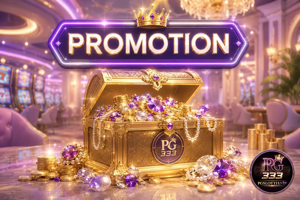 สล็อต pg โปรโมชั่น pgslot333.vip